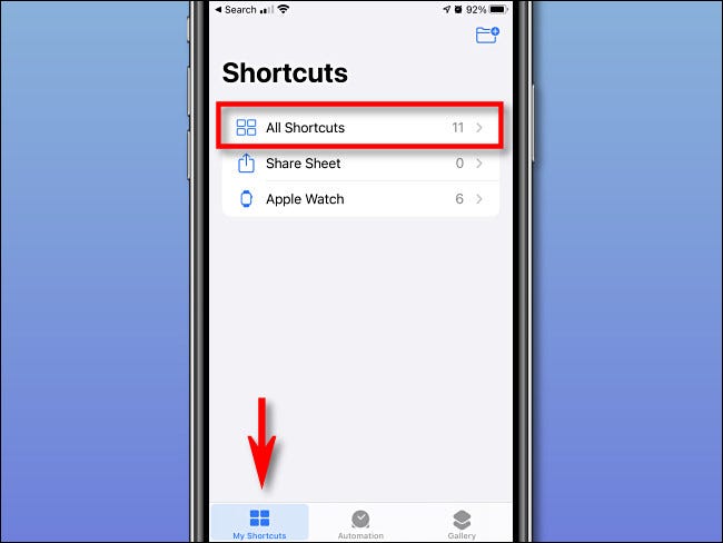 Tap "My Shorcuts" and "All Shortcuts" on iPhone.