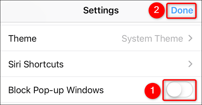 Turn off "Block Pop-Up Windows" and tap "Done."