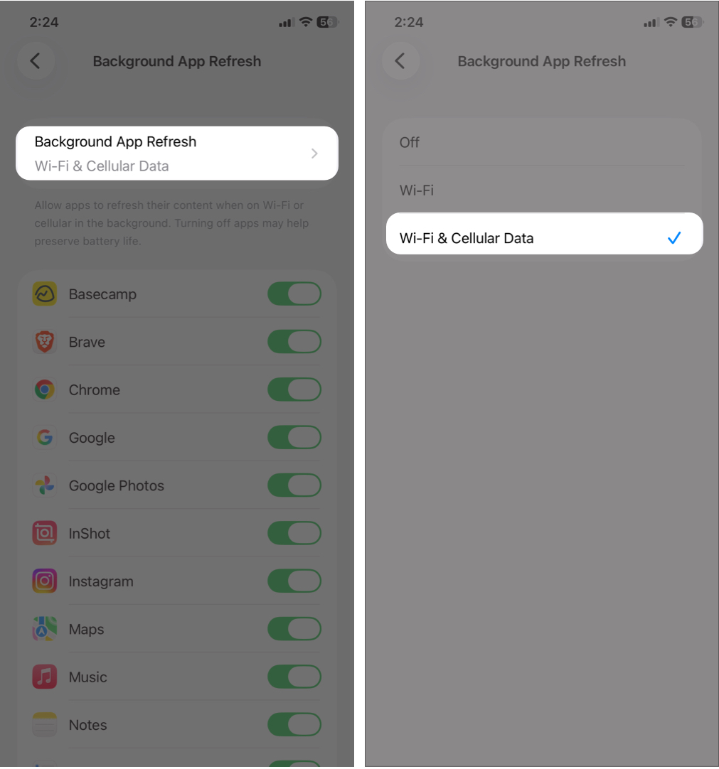 Tap Background App Refresh And Select Wi-Fi & Cellular Data.