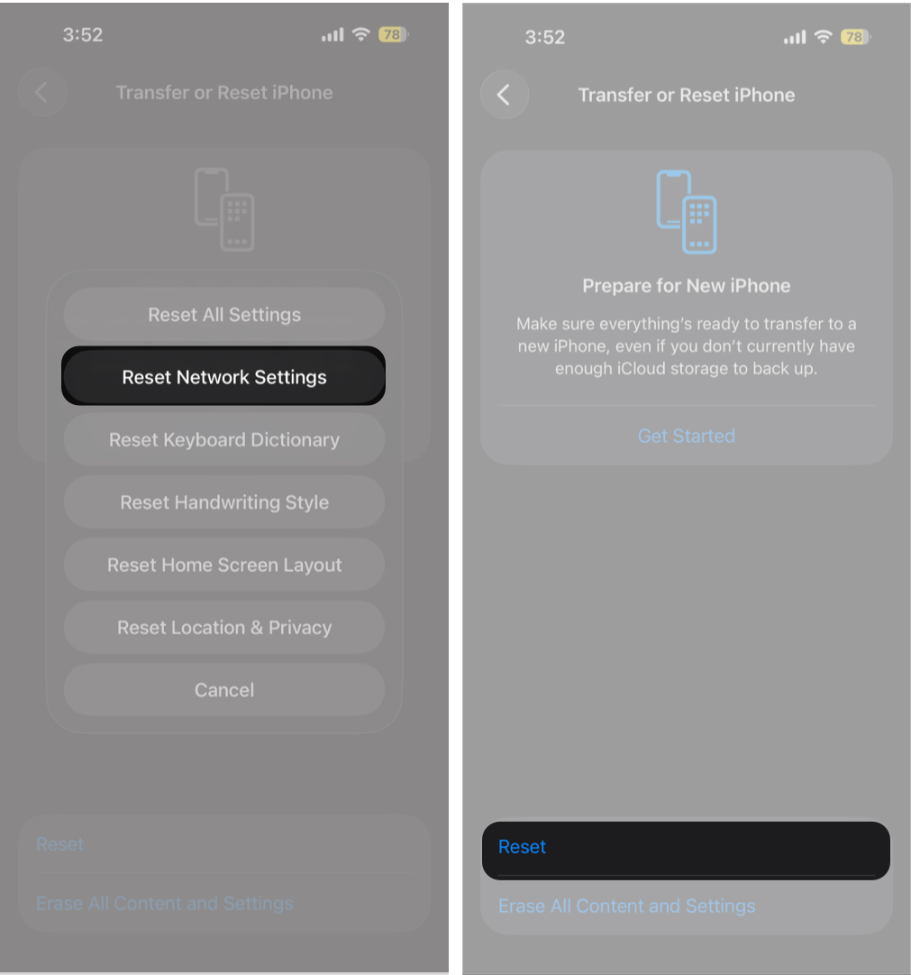 Tap Reset Network Settings.Then Reset